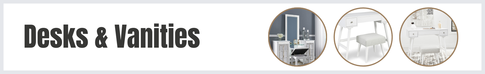 Desks & Vanities Banner